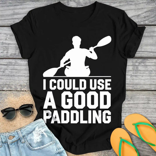 Kayaking I Could Use A Good Paddling
