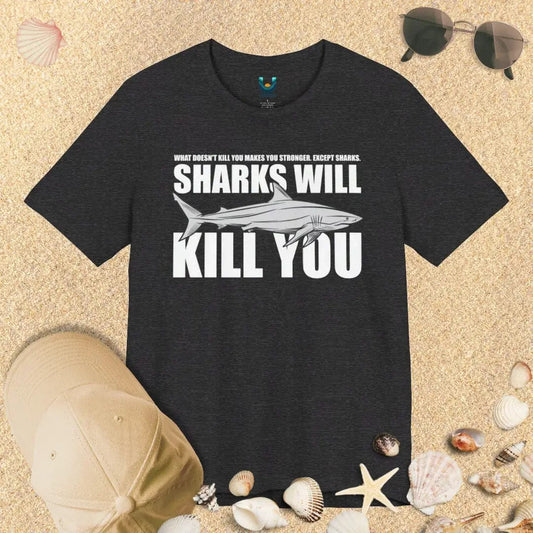 Sharks Will Kill You