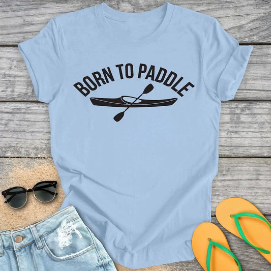 Born To Paddle