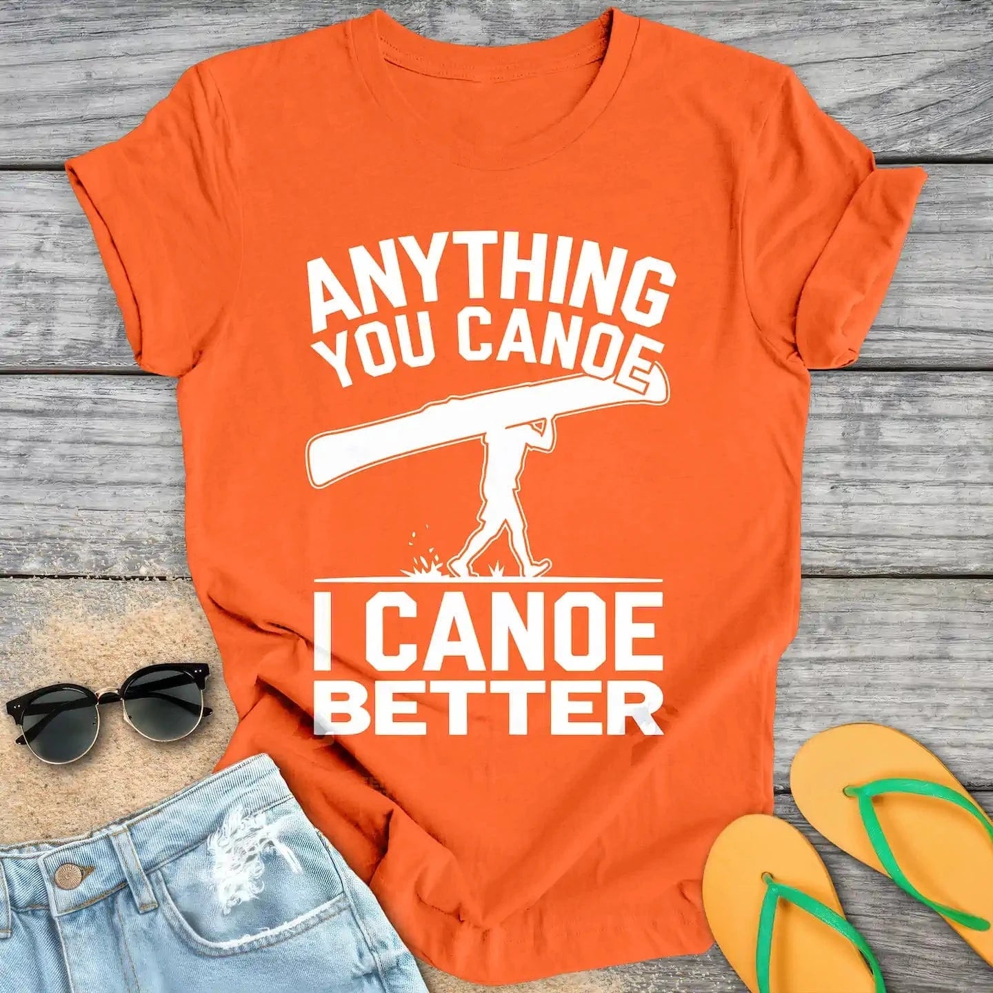 Anything You Canoe I Canoe Better
