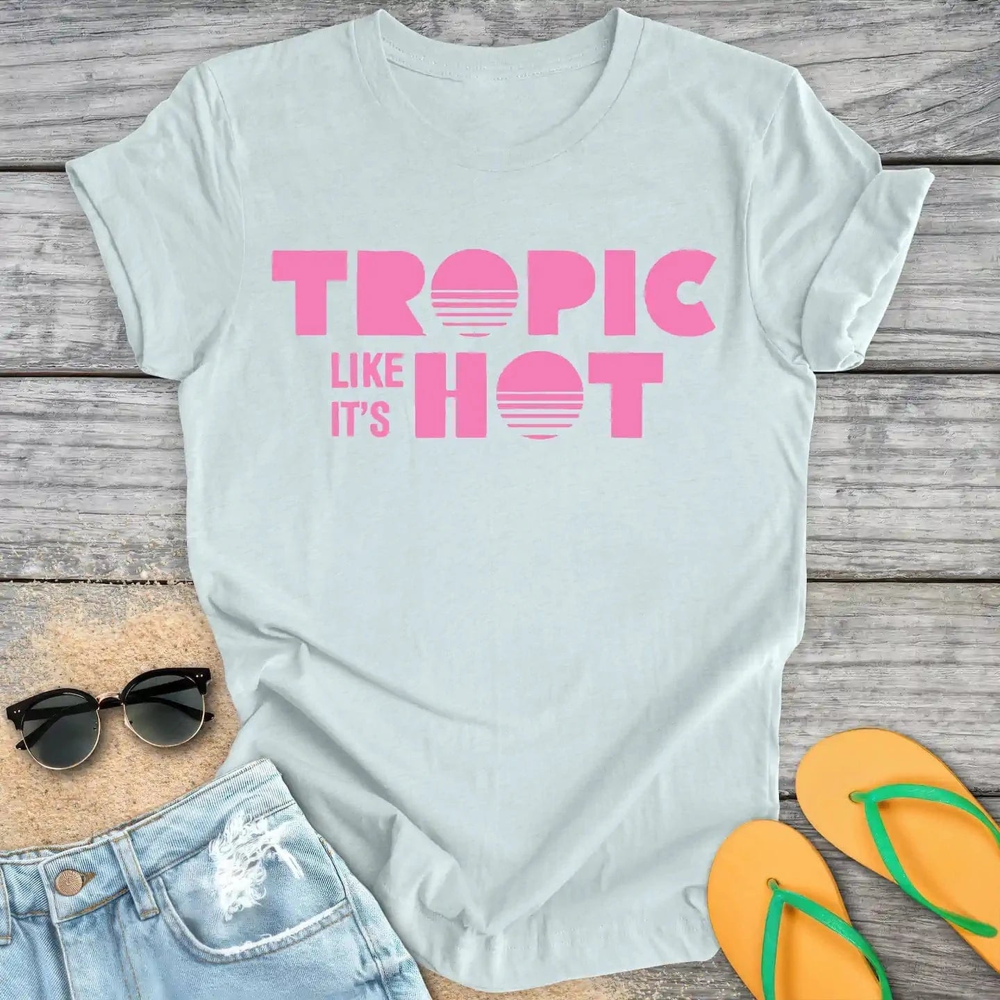 Tropic Like Its Hot