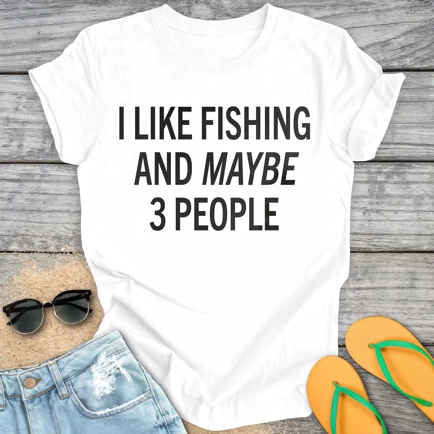 I like fishing and maybe 3 people