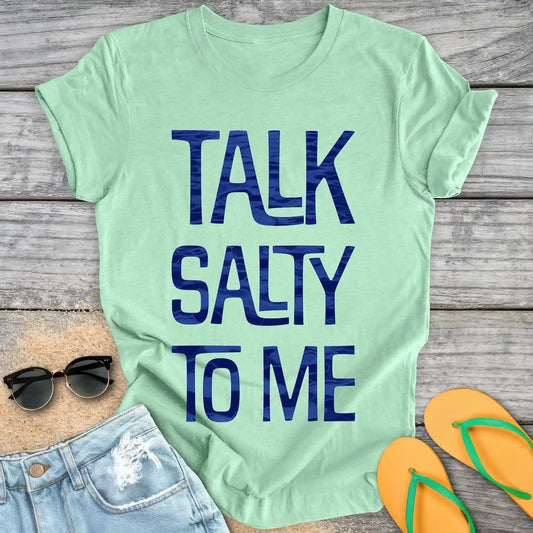 Talk Salty to Me